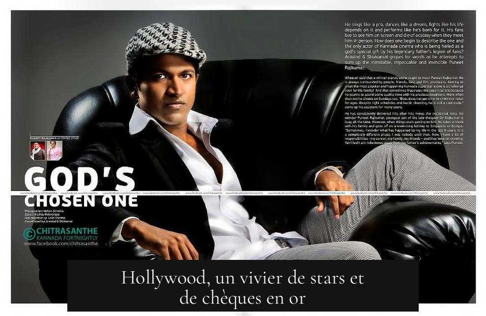 Hollywood, un vivier de stars et de chèques en or