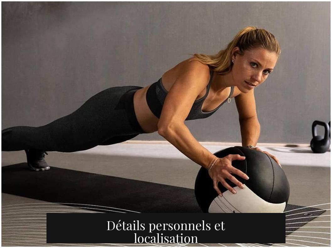 Détails personnels et localisation