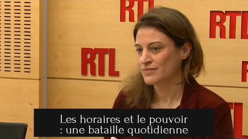Les horaires et le pouvoir : une bataille quotidienne