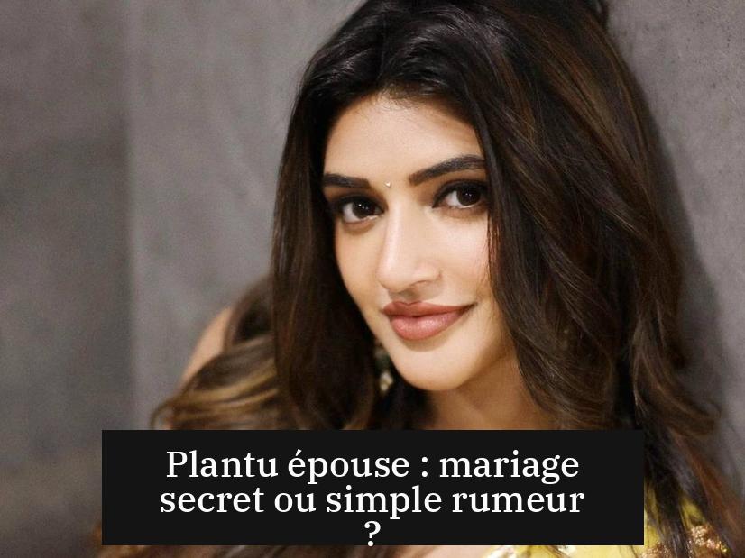 Plantu épouse : mariage secret ou simple rumeur ?