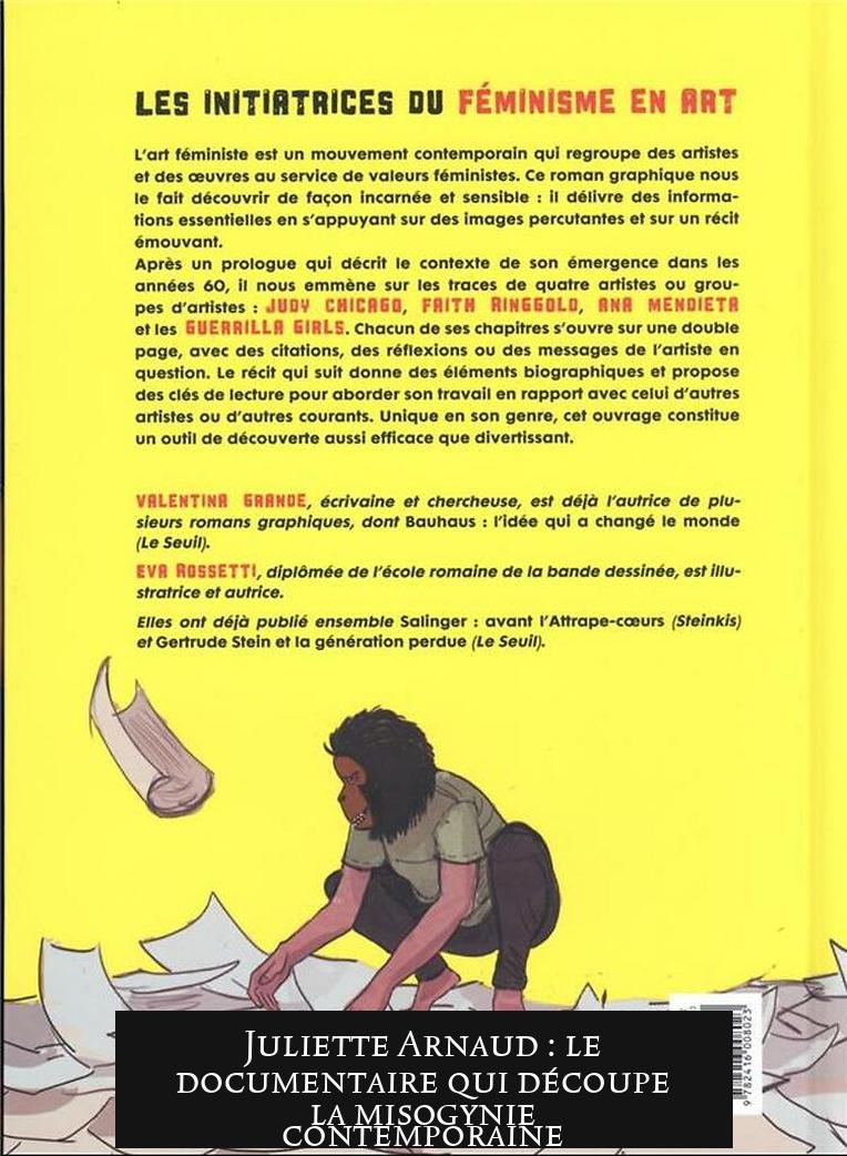 Juliette Arnaud : le documentaire qui découpe la misogynie contemporaine