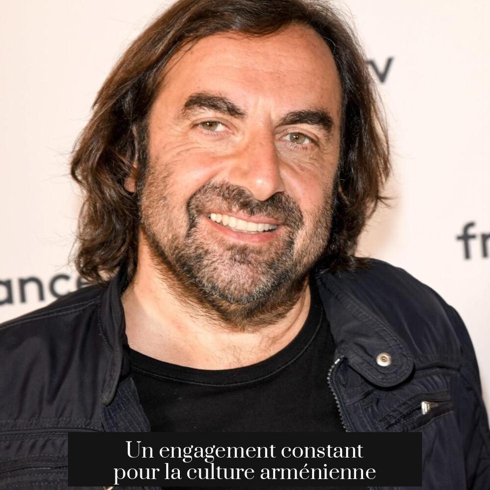 Un engagement constant pour la culture arménienne