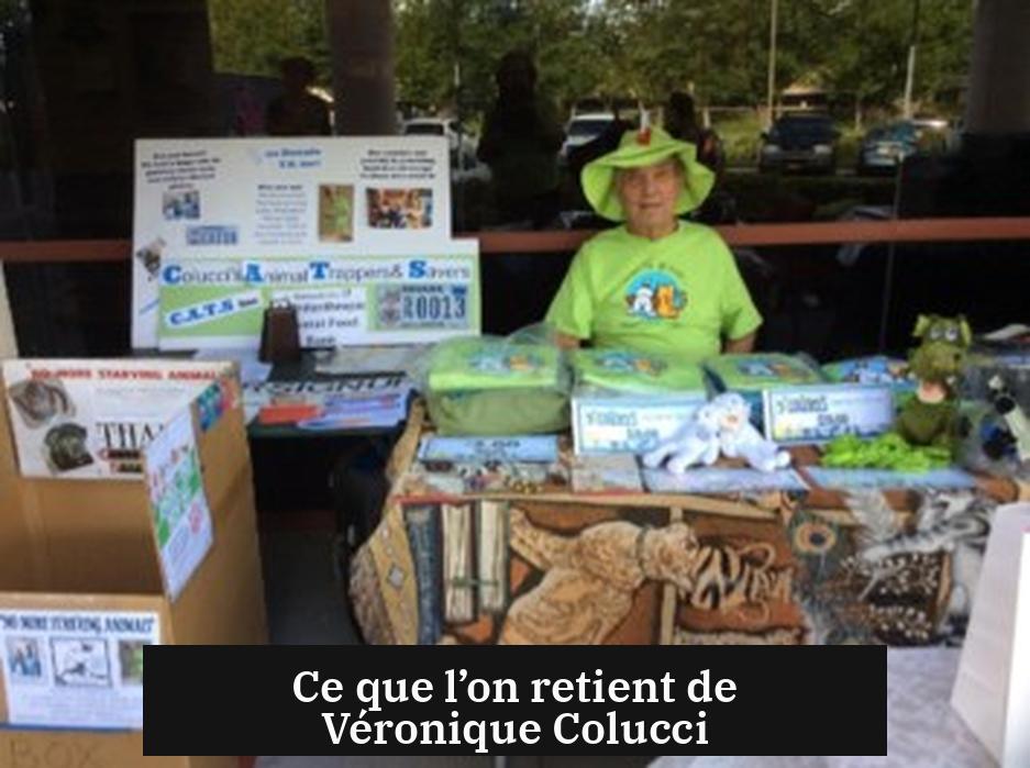 Ce que l’on retient de Véronique Colucci