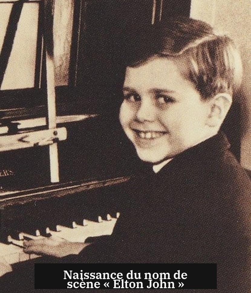 Naissance du nom de scène « Elton John »