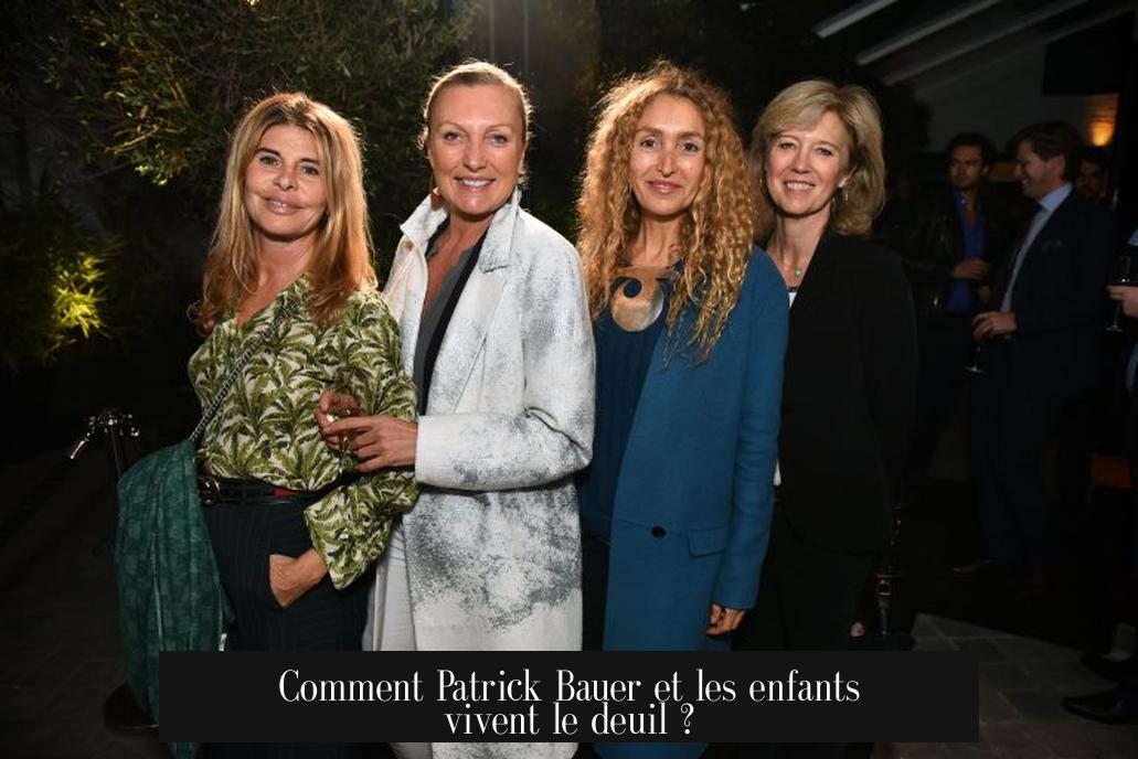 Comment Patrick Bauer et les enfants vivent le deuil ?