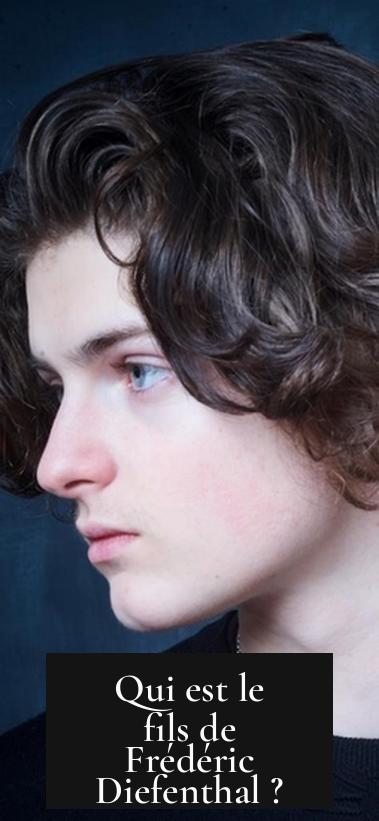 Qui est le fils de Frédéric Diefenthal ?