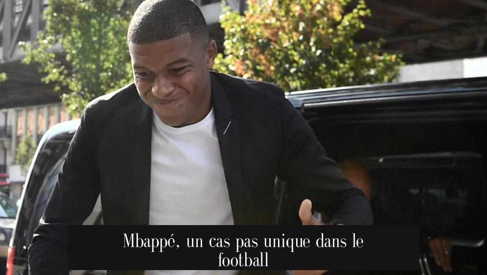Mbappé, un cas pas unique dans le football