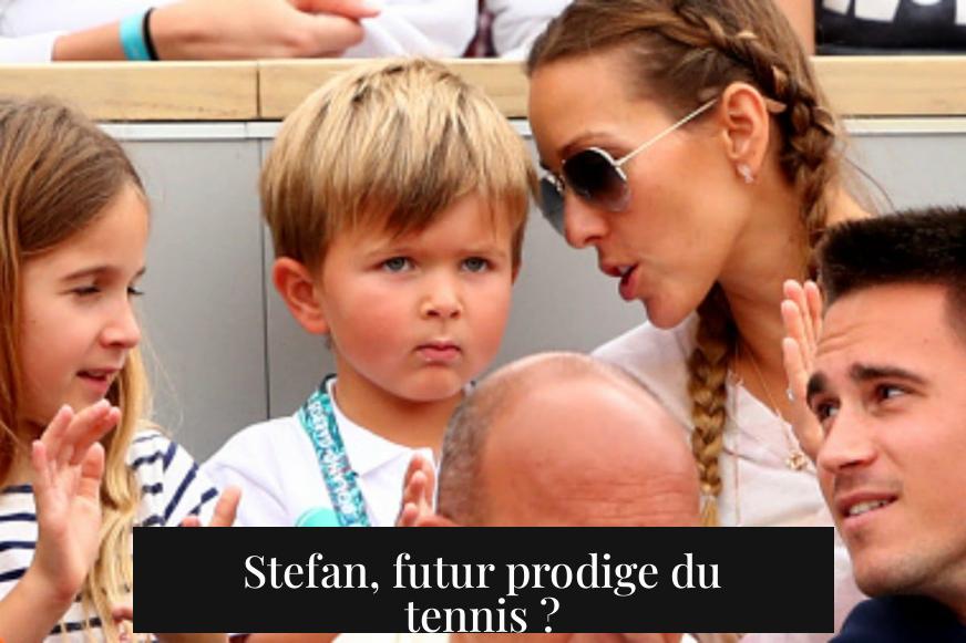 Stefan, futur prodige du tennis ?