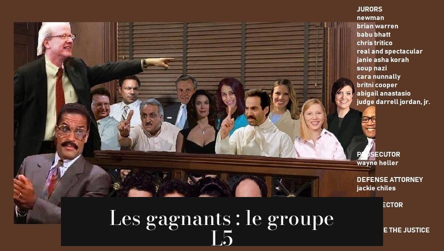 Les gagnants : le groupe L5