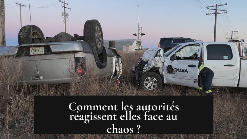 Comment les autorités réagissent elles face au chaos ?