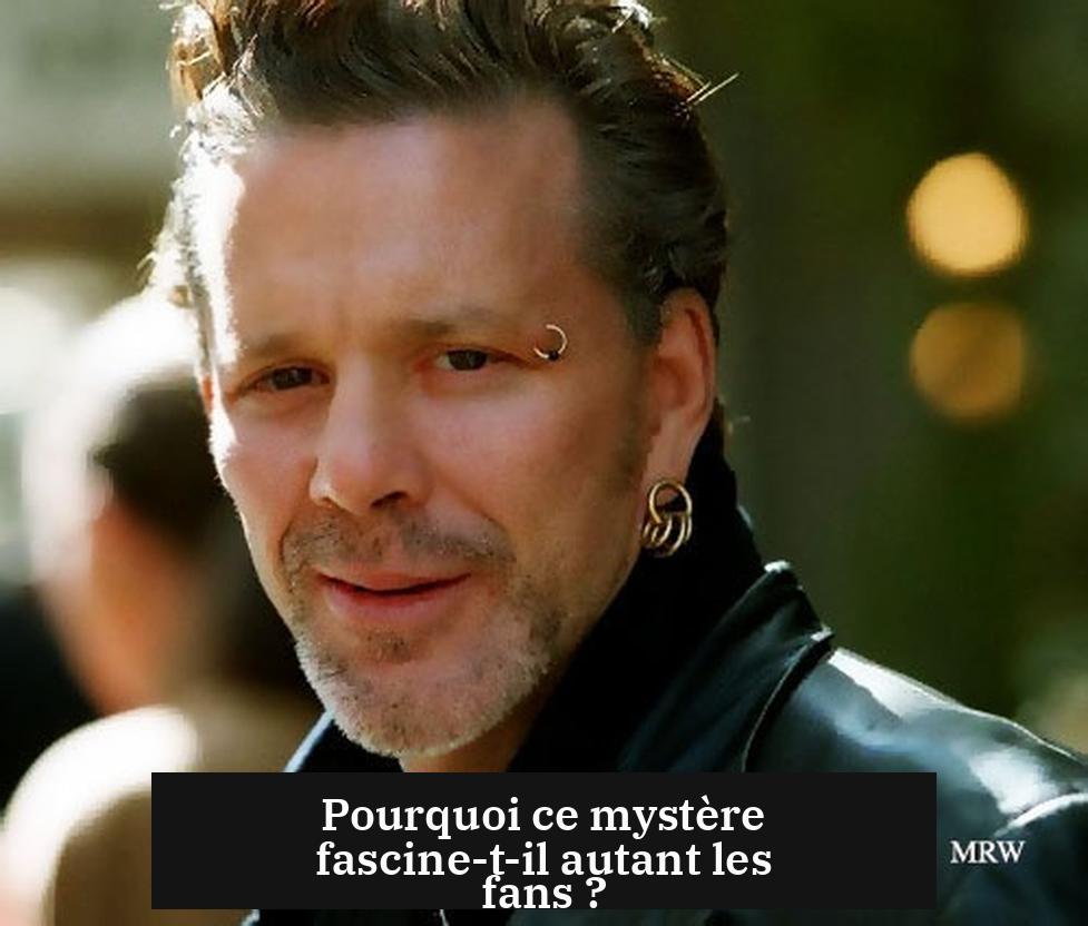 Pourquoi ce mystère fascine-t-il autant les fans ?
