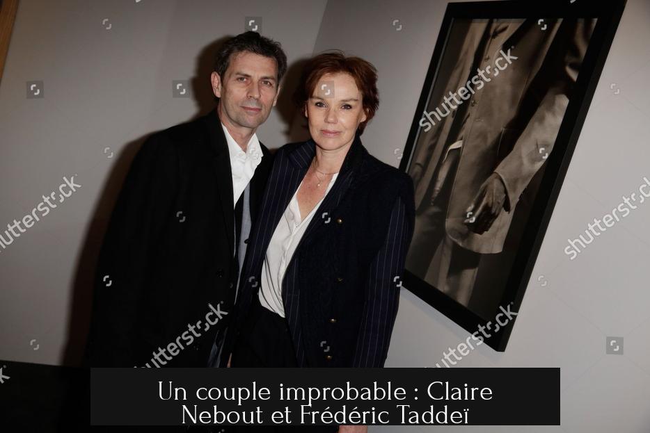 Un couple improbable : Claire Nebout et Frédéric Taddeï