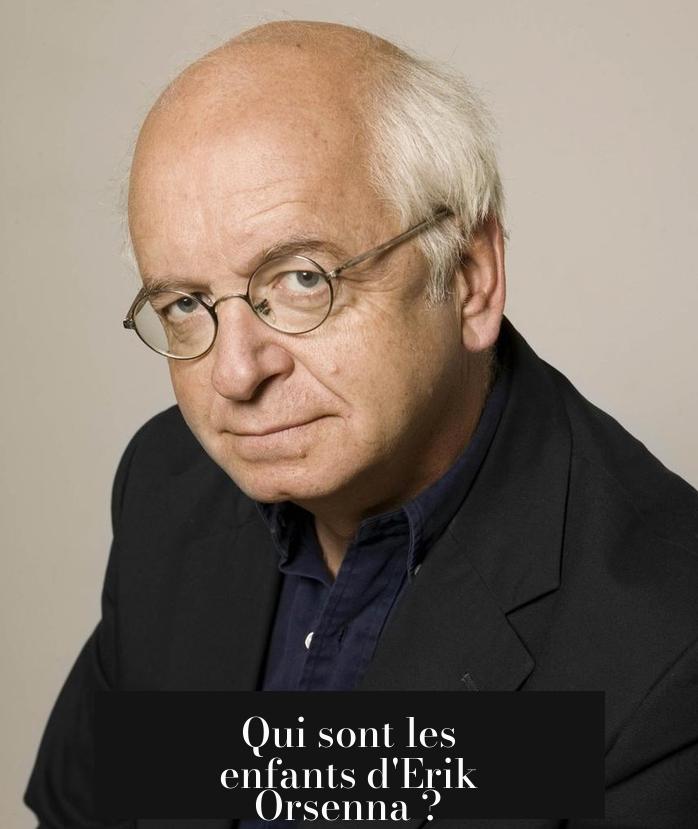 Qui sont les enfants d'Erik Orsenna ?
