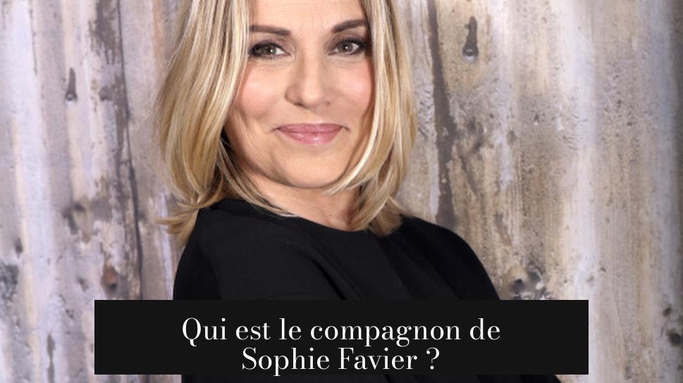 Qui est le compagnon de Sophie Favier ?