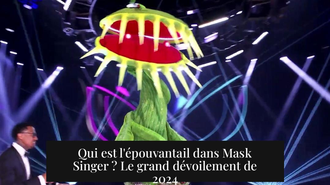 Qui est l'épouvantail dans Mask Singer ? Le grand dévoilement de 2024