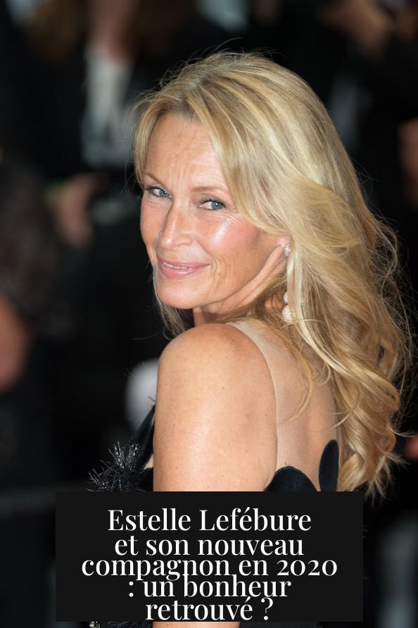 Estelle Lefébure et son nouveau compagnon en 2020 : un bonheur retrouvé ?
