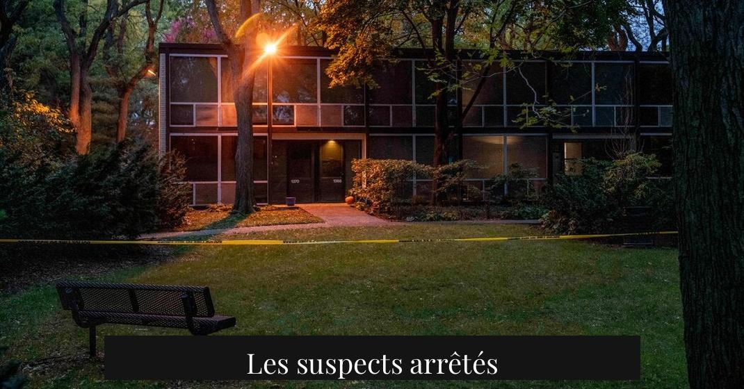 Les suspects arrêtés