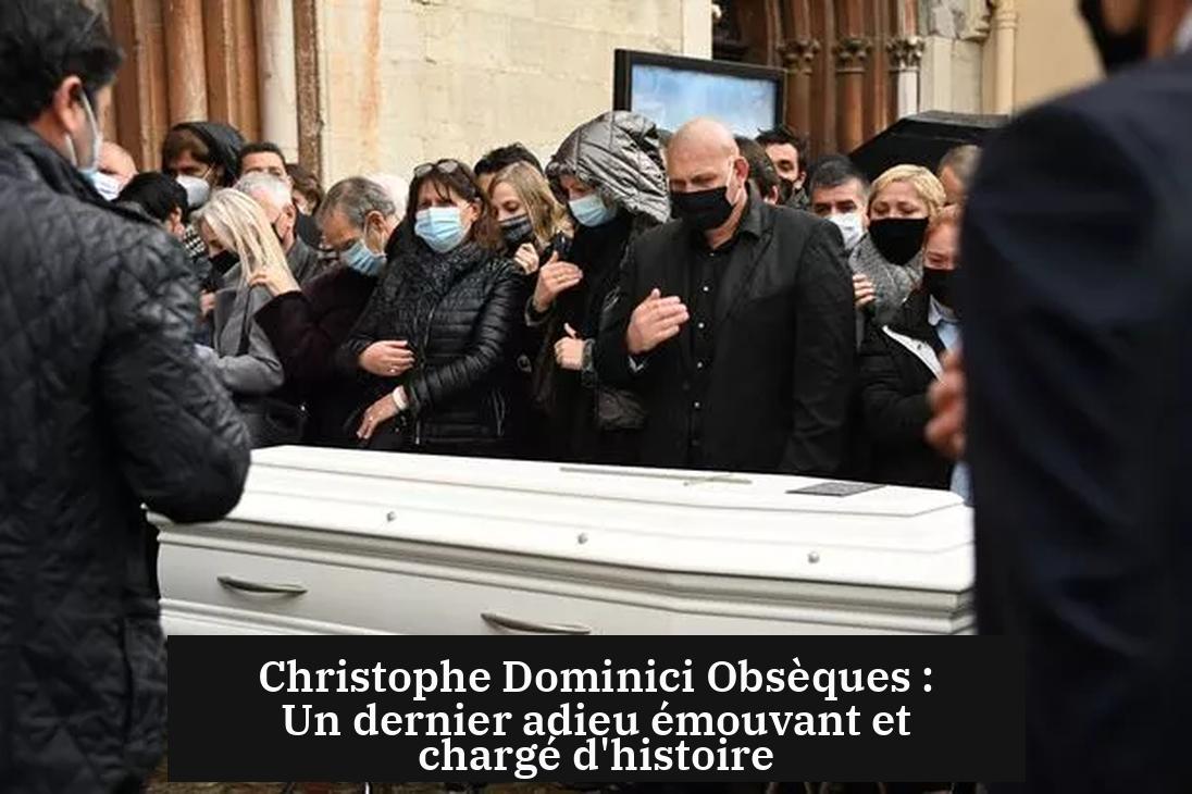 Christophe Dominici Obsèques : Un dernier adieu émouvant et chargé d'histoire