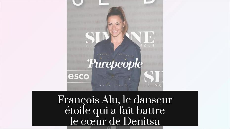 François Alu, le danseur étoile qui a fait battre le cœur de Denitsa