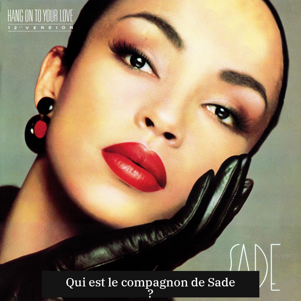 Qui est le compagnon de Sade ?
