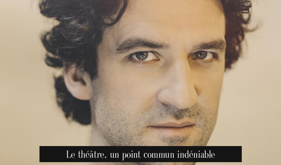 Le théâtre, un point commun indéniable