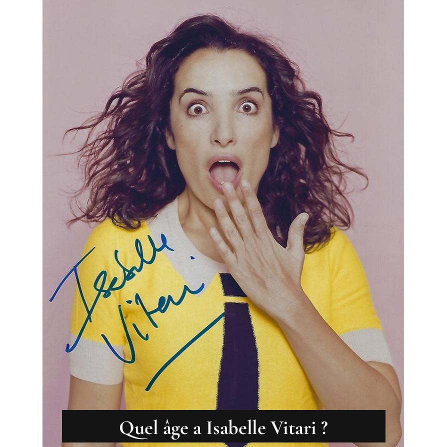 Quel âge a Isabelle Vitari ?