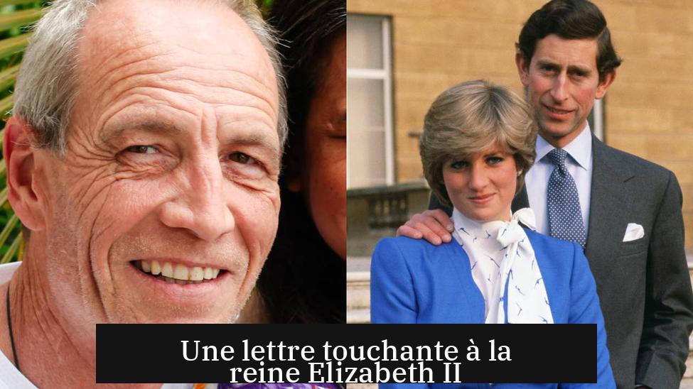Une lettre touchante à la reine Elizabeth II