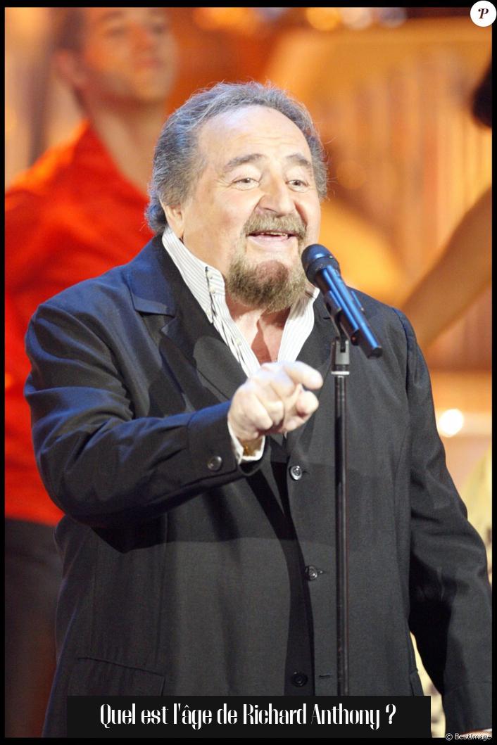 Quel est l'âge de Richard Anthony ?