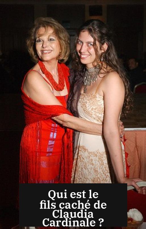 Qui est le fils caché de Claudia Cardinale ?