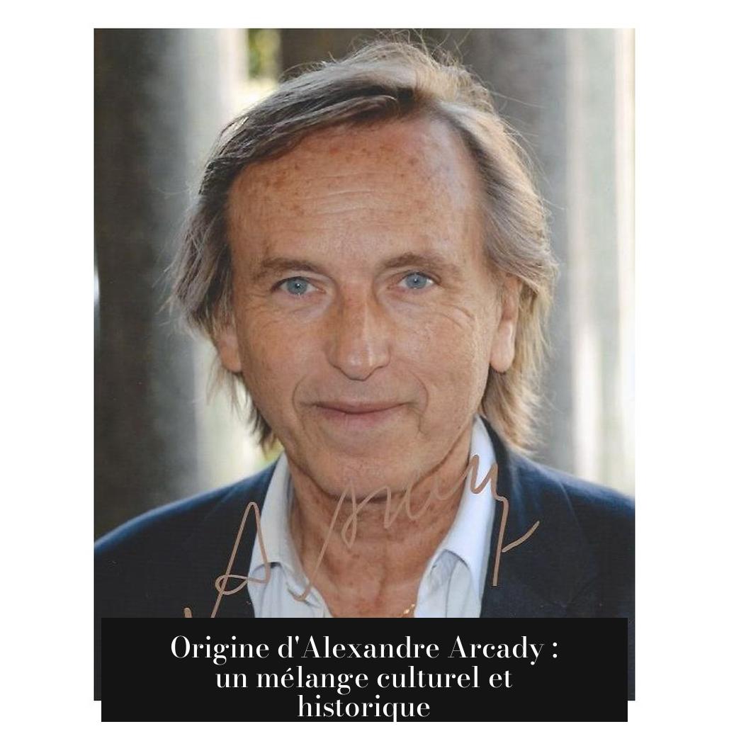 Origine d'Alexandre Arcady : un mélange culturel et historique