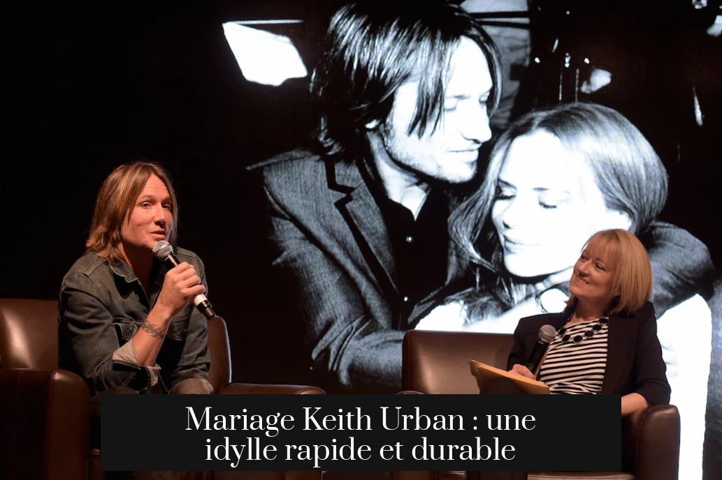 Mariage Keith Urban : une idylle rapide et durable